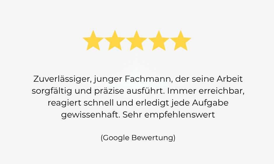 Fünf Sterne Bewertung für zuverlässigen, jungen Fachmann mit herausragendem Service.